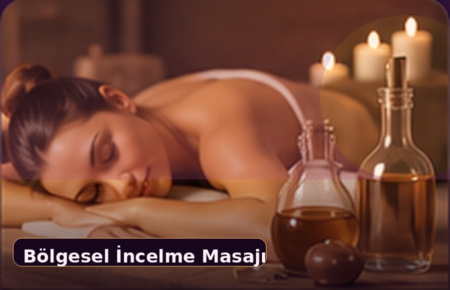 Bölgesel İncelme Masajı Antalya Masalya Spa Merkezi